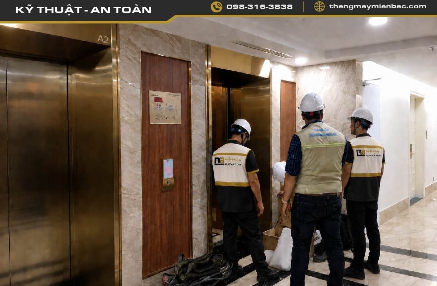 Chi tiết quy trình kiểm định thang máy theo tiêu chuẩn Nhà nước tại Thang Máy Miền Bắc